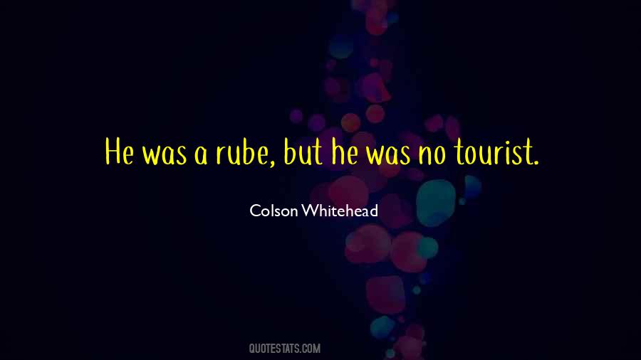 Quotes About Rube #593829