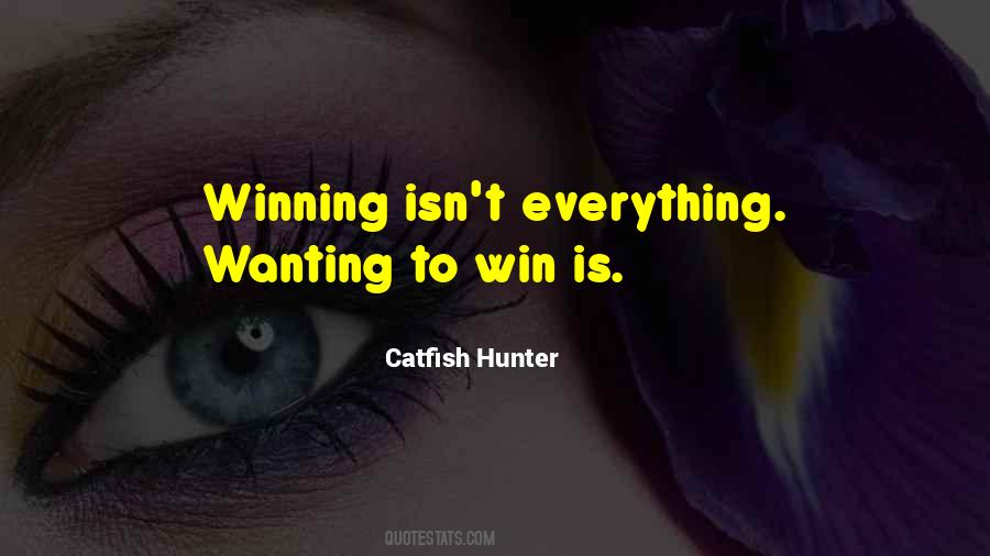 Quotes About Winning Isn't Everything #1087037