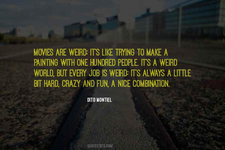 Quotes About Trying To Do Something Nice #163171