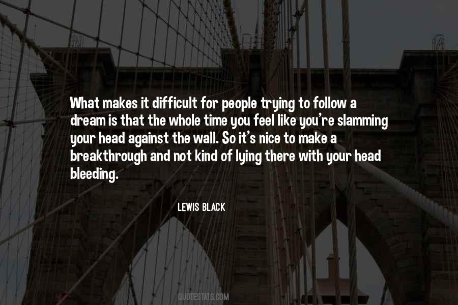 Quotes About Trying To Do Something Nice #1858244