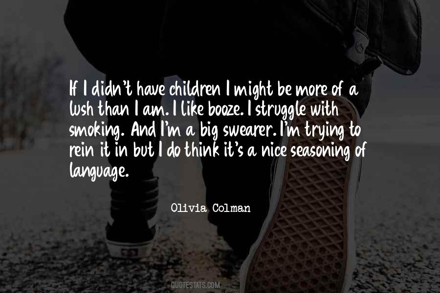 Quotes About Trying To Do Something Nice #576548