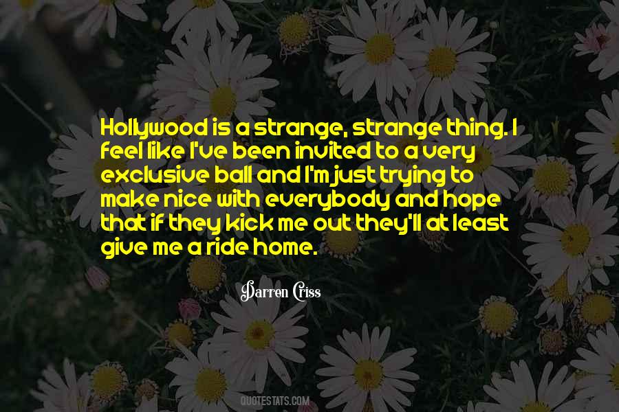Quotes About Trying To Do Something Nice #673427