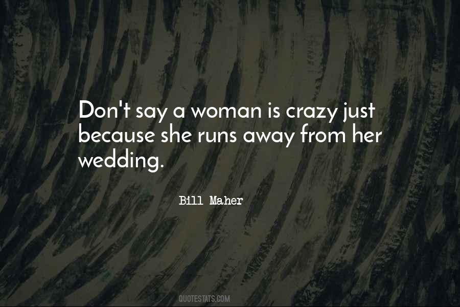 Crazy Woman Quotes #1094366