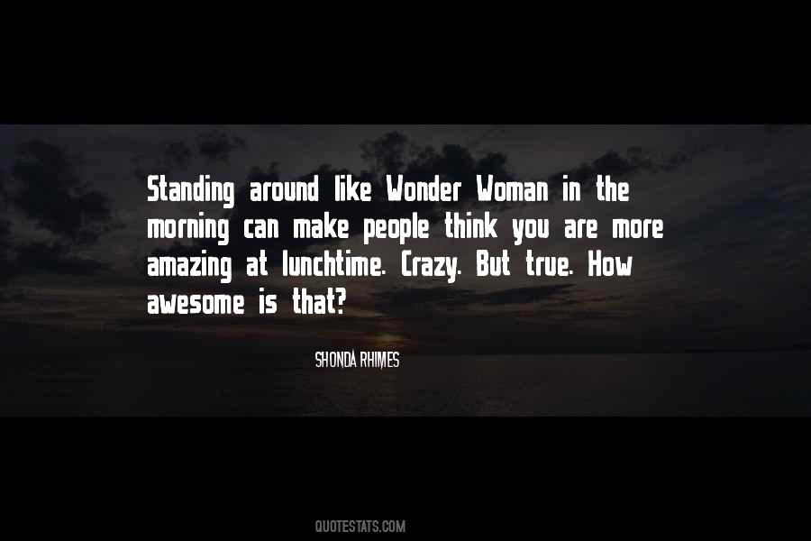 Crazy Woman Quotes #1345474