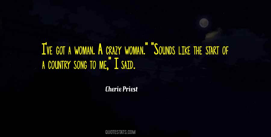 Crazy Woman Quotes #858973