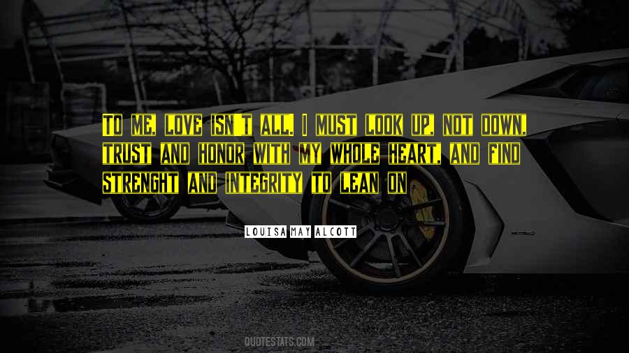 Quotes About Integrity And Love #1061838