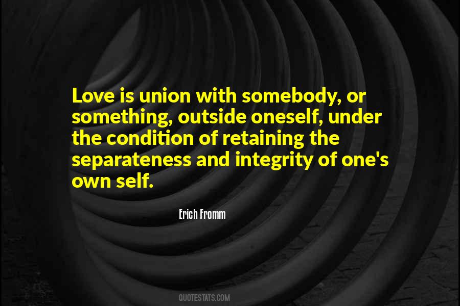 Quotes About Integrity And Love #1400510