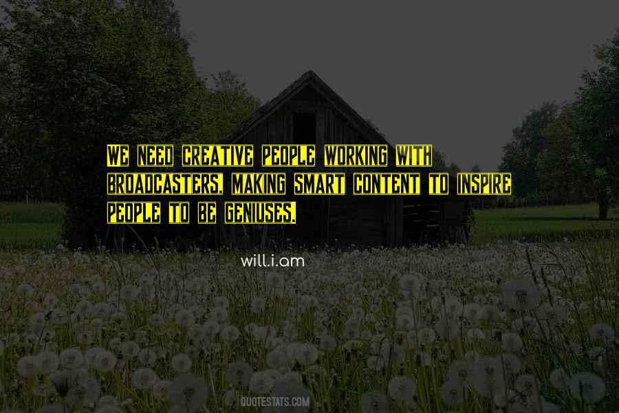 Quotes About Creative Geniuses #1044013