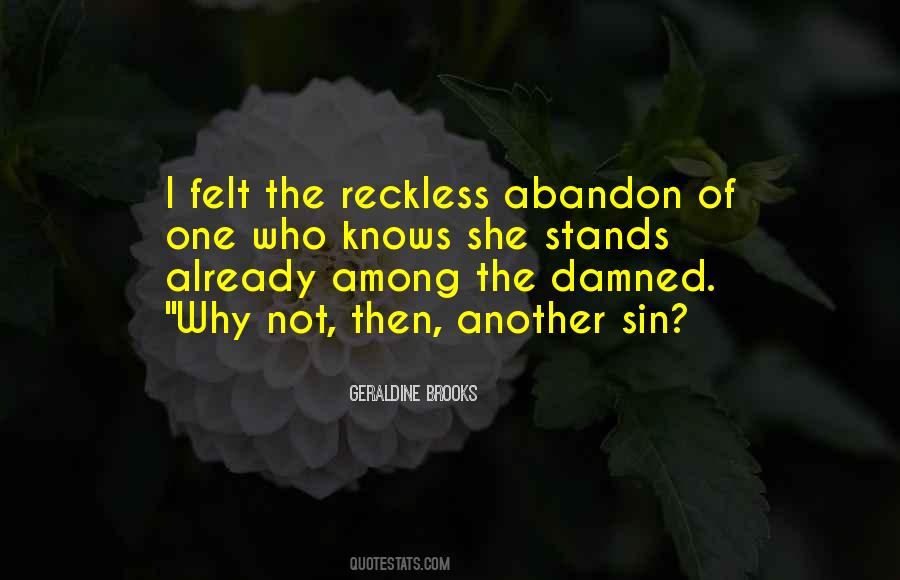 Quotes About Reckless Abandon #1474015