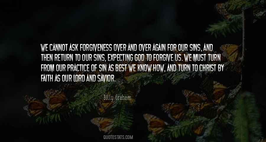 Ask For Forgiveness Quotes #1109864