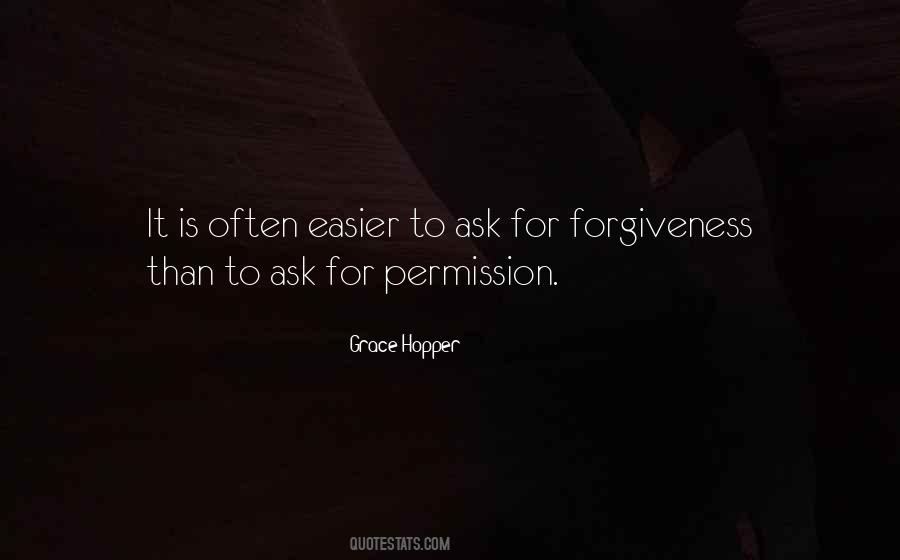 Ask For Forgiveness Quotes #1342164