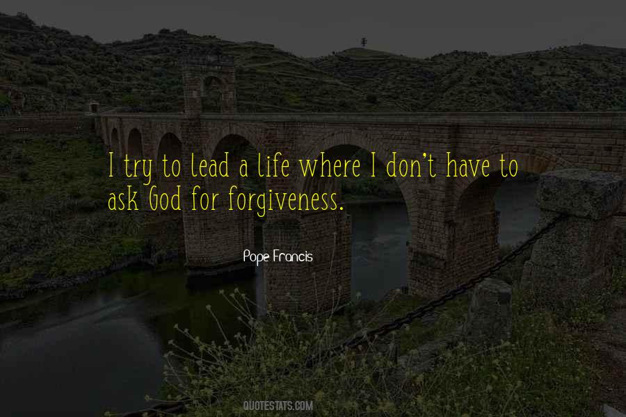 Ask For Forgiveness Quotes #640303