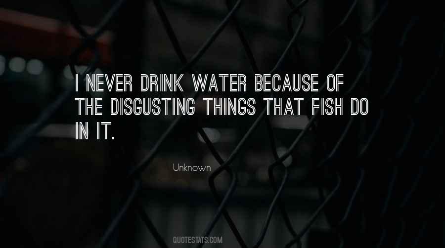 Quotes About Disgusting Things #1344241