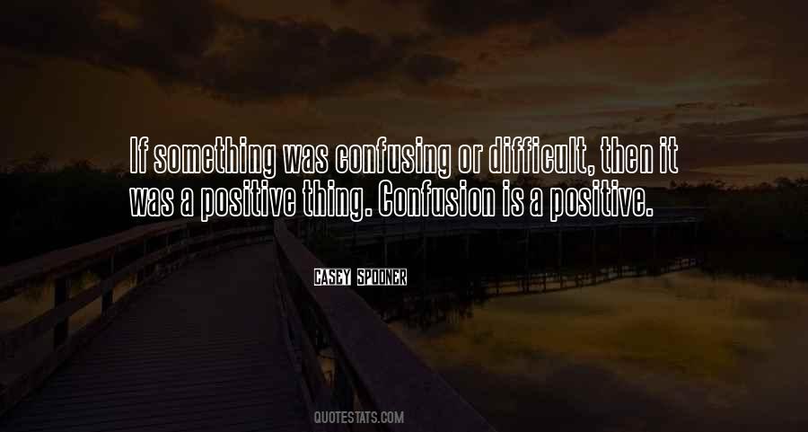 Positive Thing Quotes #58182