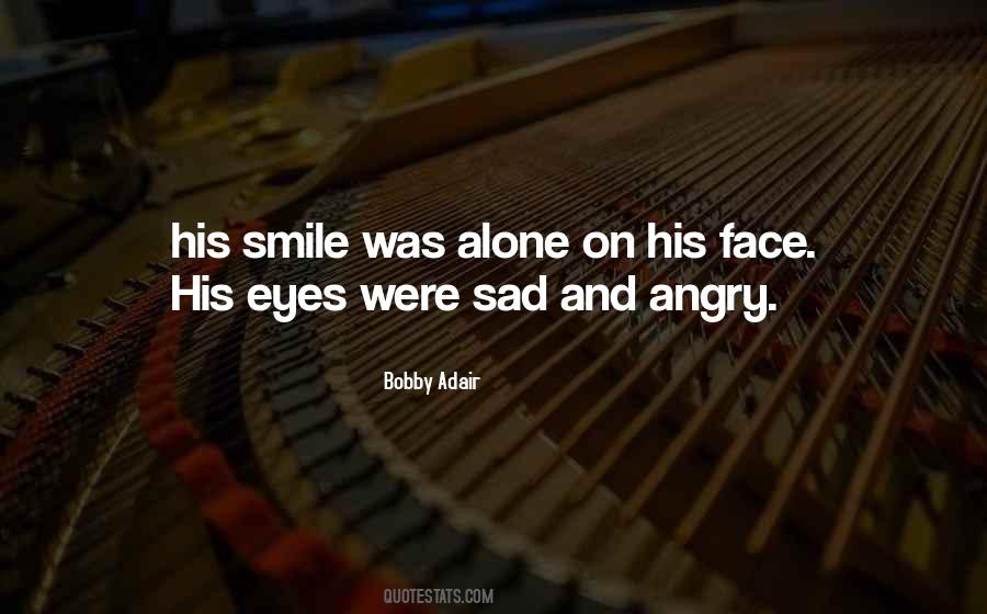 Smile On His Face Quotes #275029