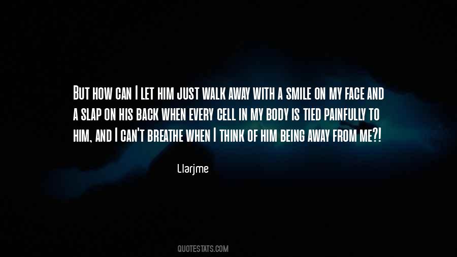 Smile On His Face Quotes #654173