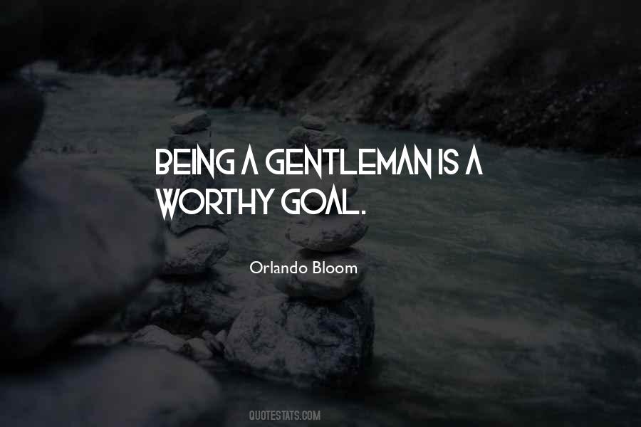 Quotes About Being A Gentleman #1382766