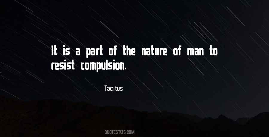 Quotes About Compulsion #1211219