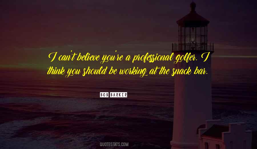 Be Professional Quotes #61048