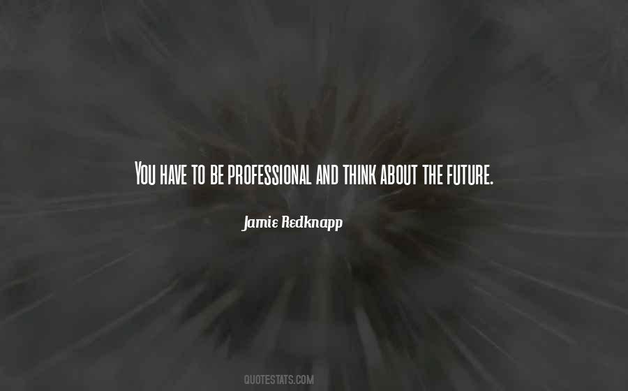 Be Professional Quotes #697033