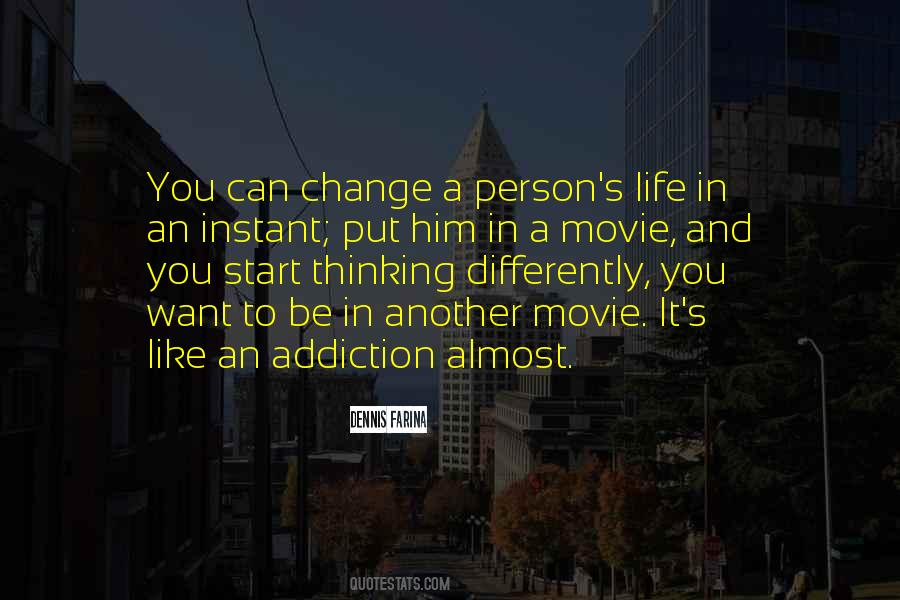 Quotes About How Life Can Change In An Instant #178678