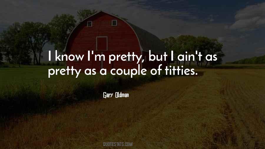 Quotes About I'm Pretty #1287038