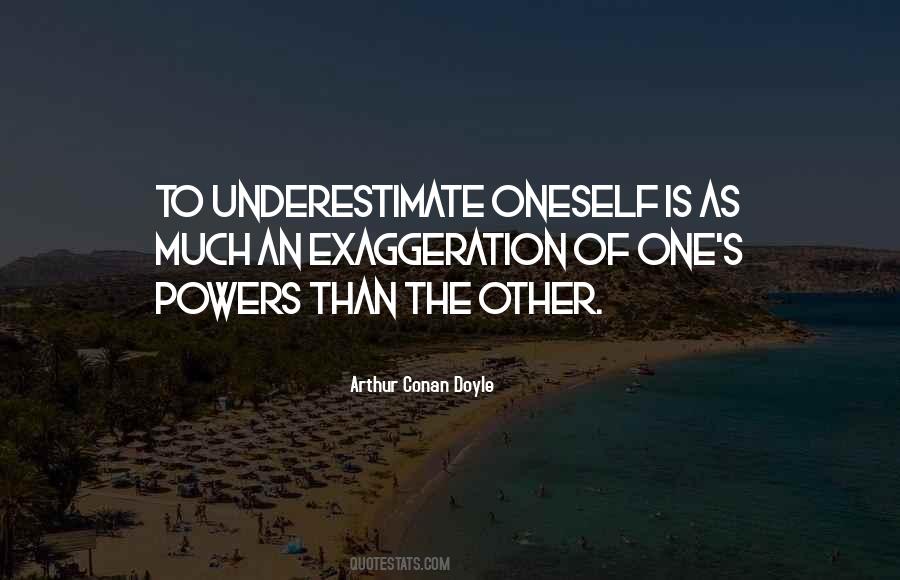 Quotes About Exaggeration #135767 Quotes About Exaggeration #135767