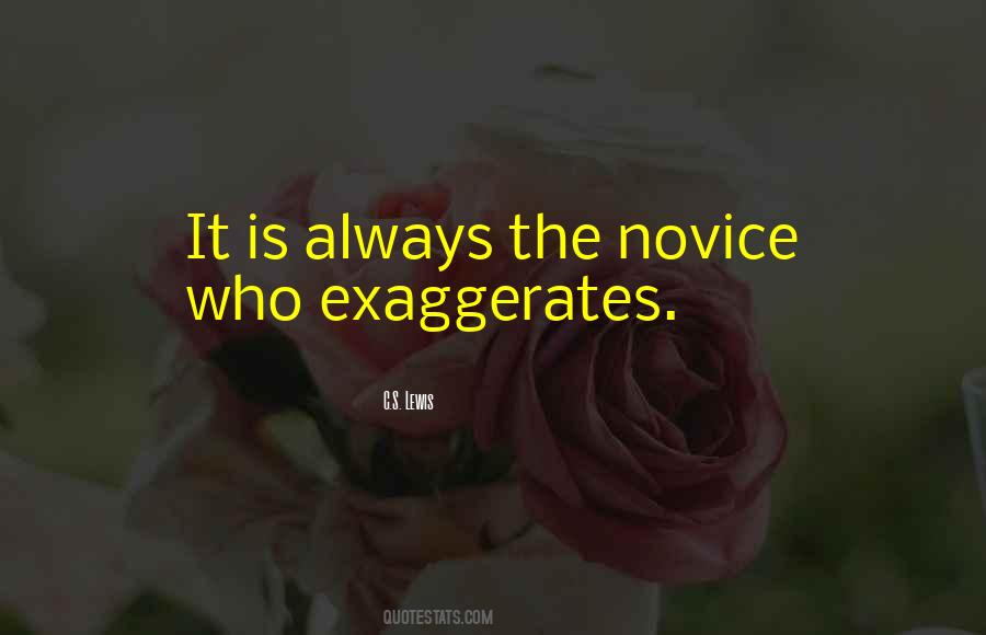 Quotes About Exaggeration #175288 Quotes About Exaggeration #175288