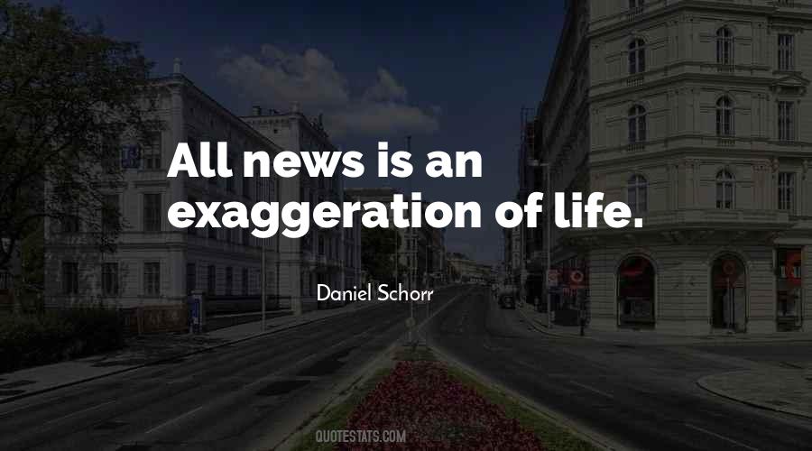 Quotes About Exaggeration #213 Quotes About Exaggeration #213