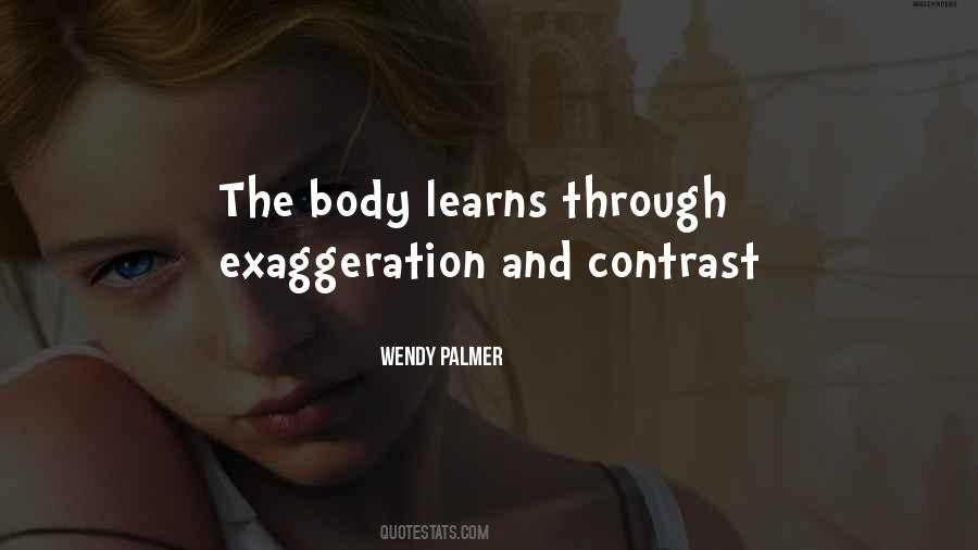 Quotes About Exaggeration #325485 Quotes About Exaggeration #325485