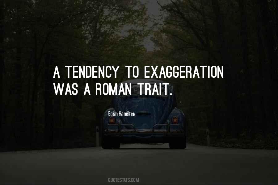 Quotes About Exaggeration #644193 Quotes About Exaggeration #644193