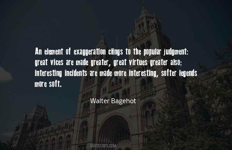 Quotes About Exaggeration #668831 Quotes About Exaggeration #668831