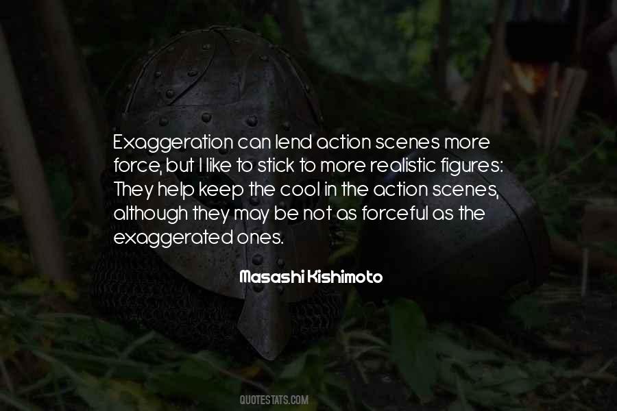 Quotes About Exaggeration #682929 Quotes About Exaggeration #682929