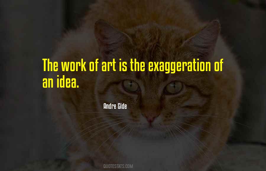 Quotes About Exaggeration #97290 Quotes About Exaggeration #97290