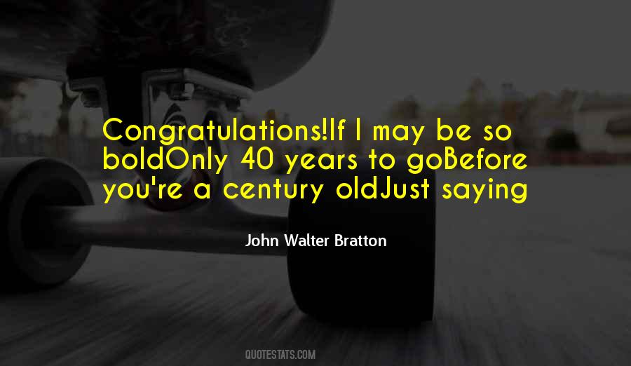 Quotes About Century #7706