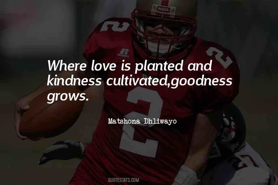 Love Planted Quotes #1484098