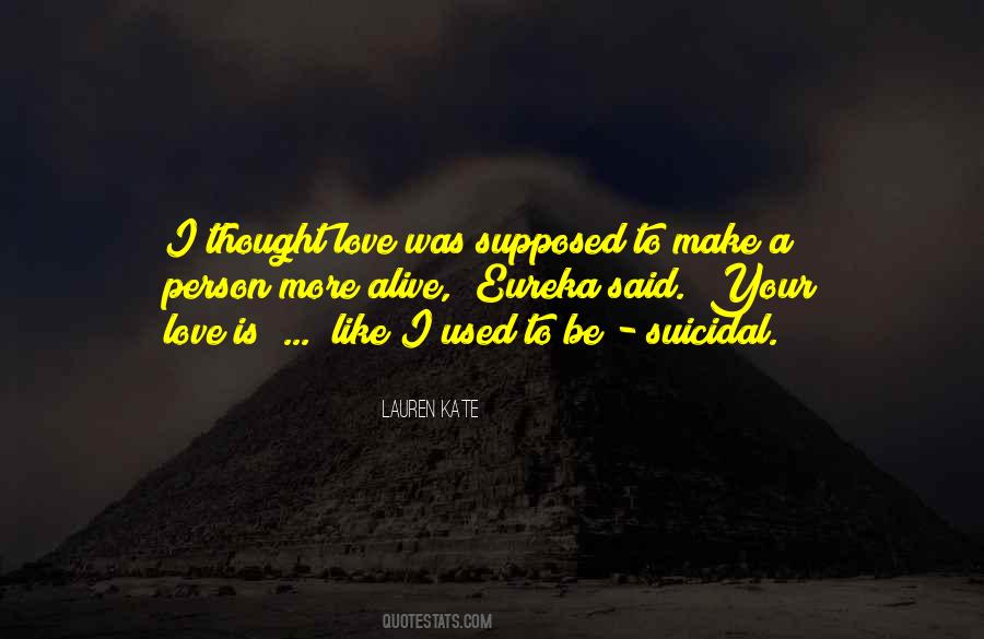 Quotes About Suicidal #11304