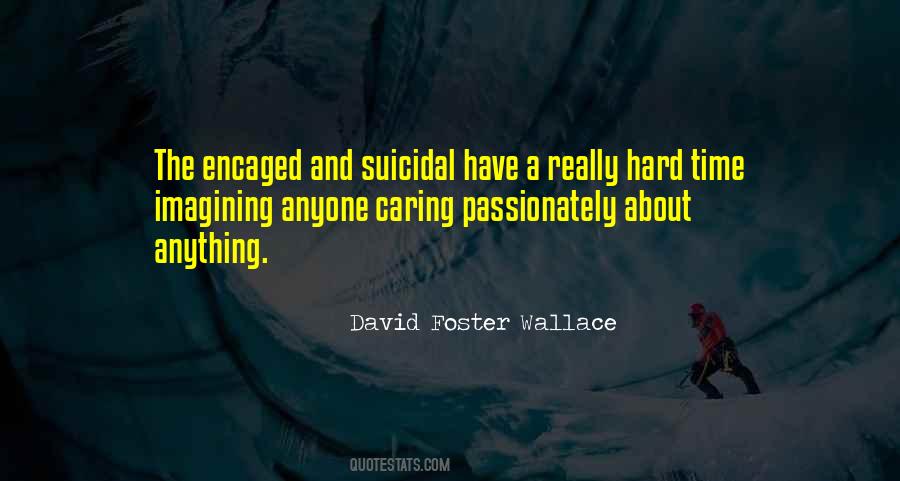 Quotes About Suicidal #157476