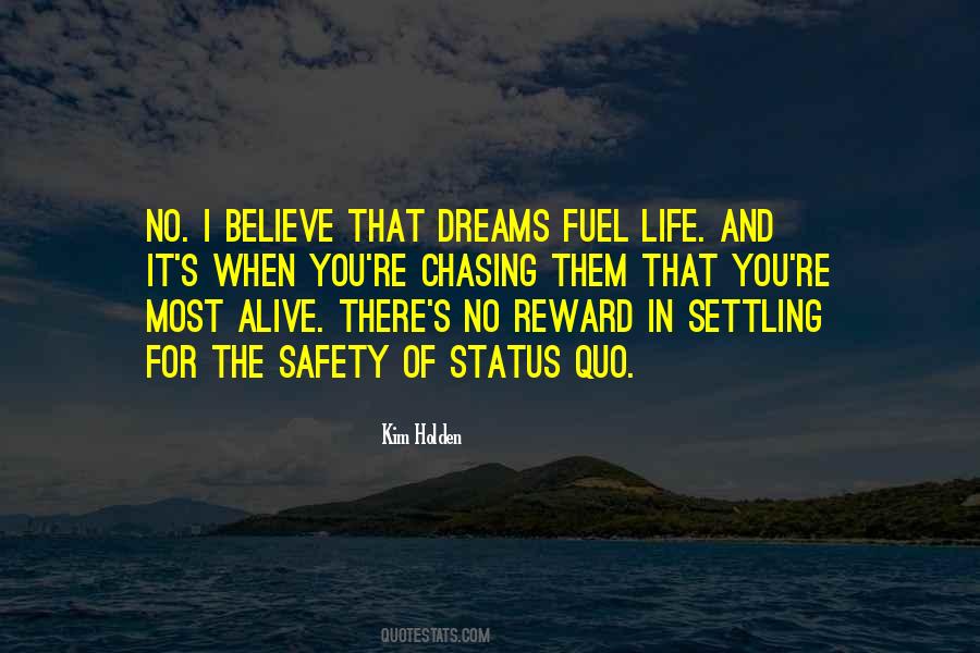 Quotes About Not Chasing Dreams #1016001