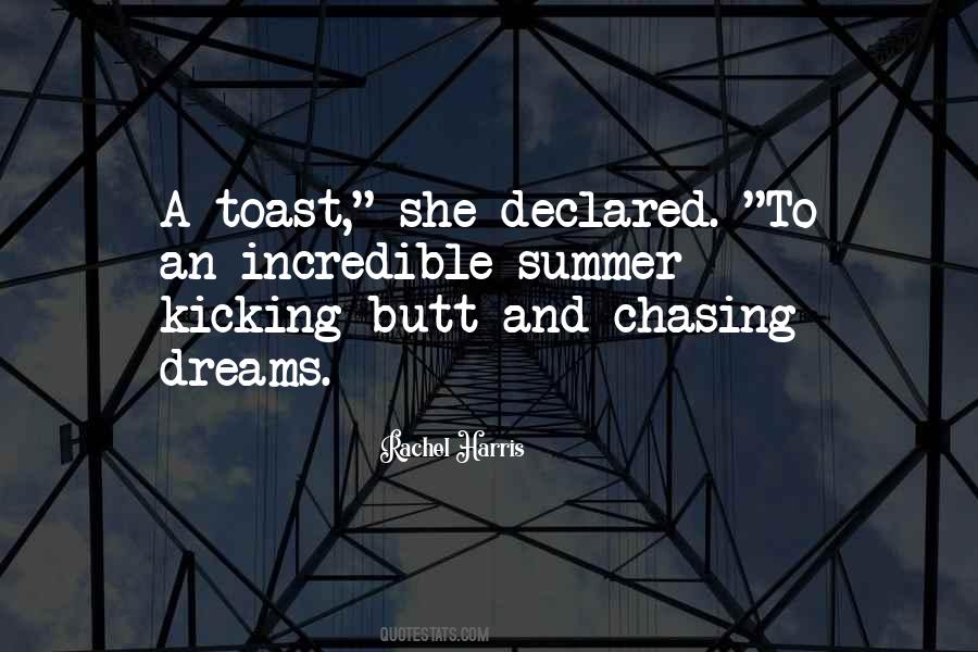 Quotes About Not Chasing Dreams #1064286
