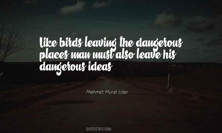 Dangerous Places Quotes #1162176