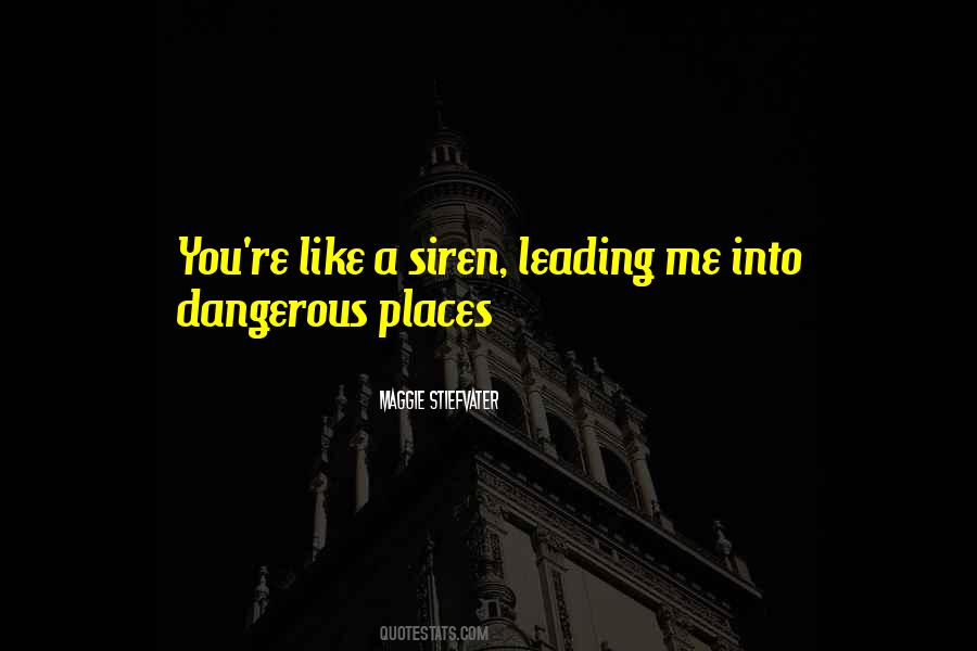 Dangerous Places Quotes #1365803