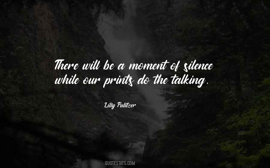 Quotes About Moment Of Silence #1565218