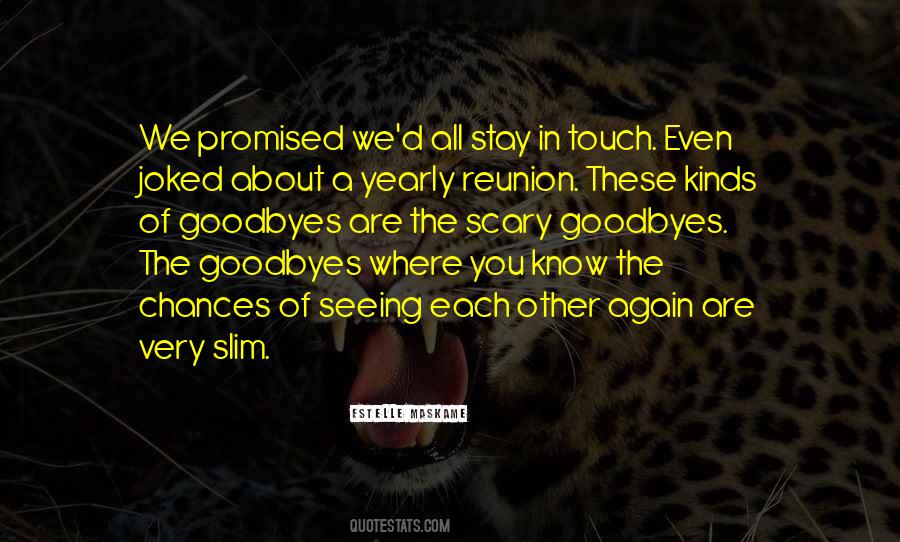Quotes About Goodbyes #204160