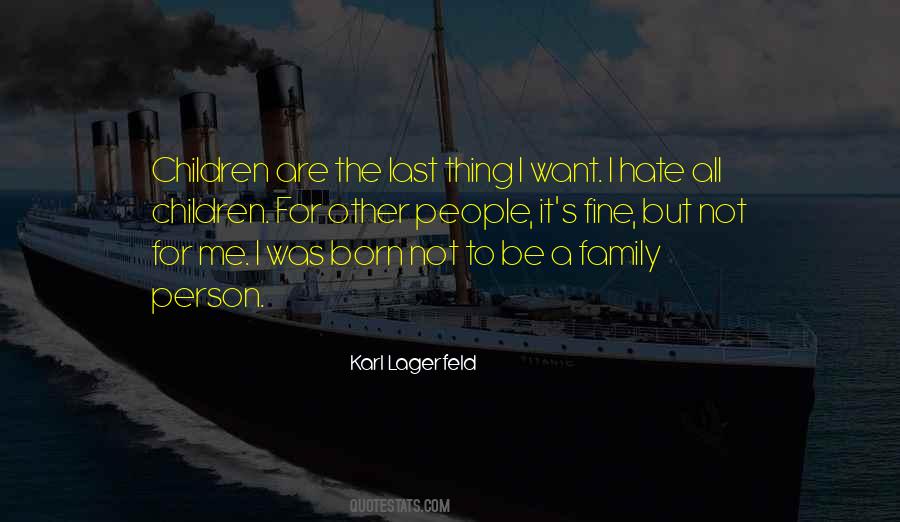 Quotes About Hate Family #1099142