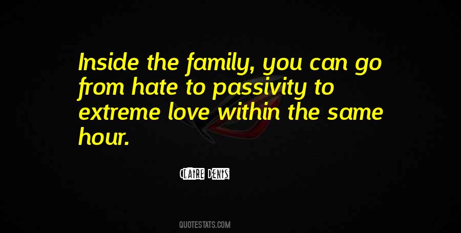 Quotes About Hate Family #1322788