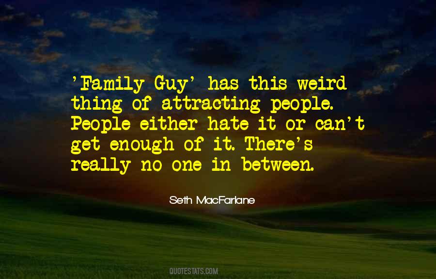 Quotes About Hate Family #715952