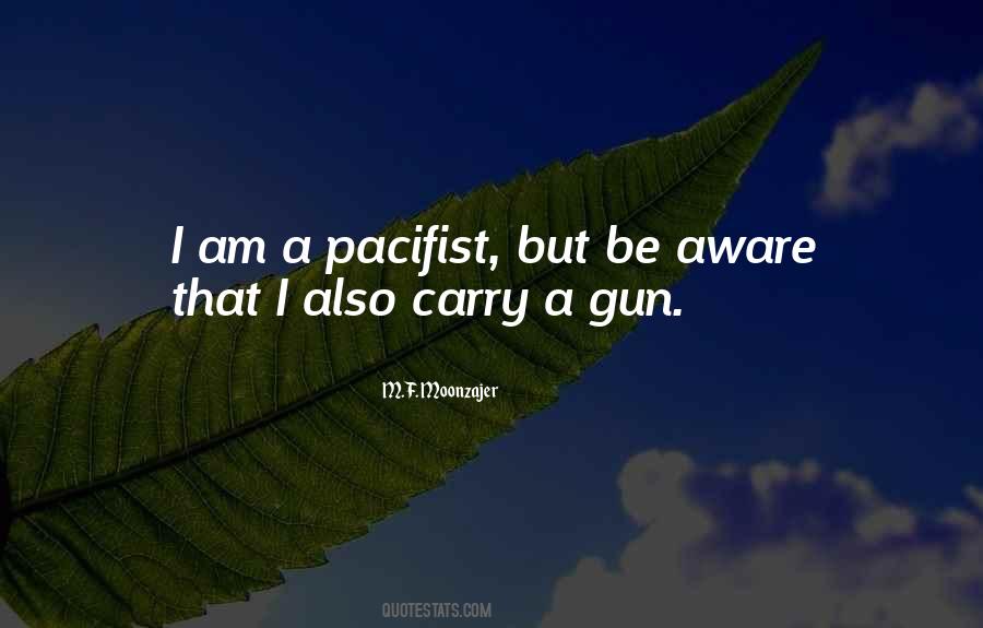 Pacifist Not Quotes #1294398