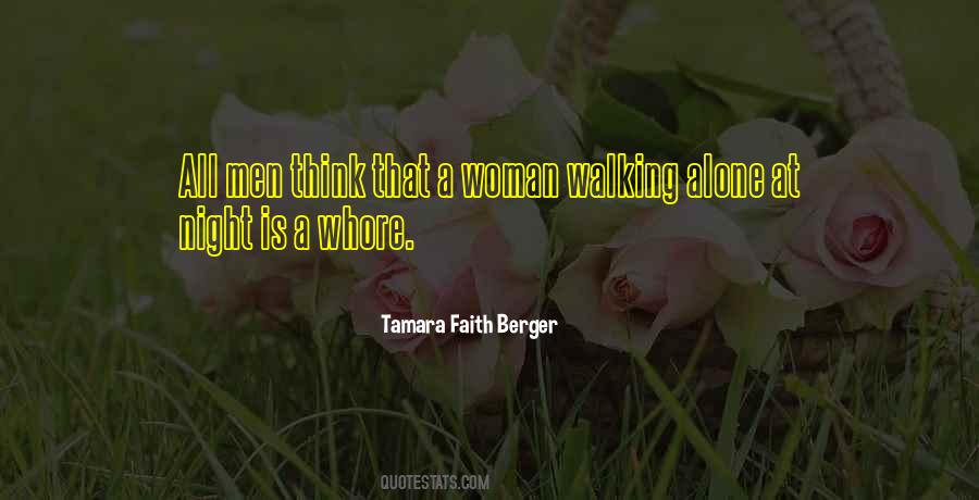 Quotes About Walking Alone #1828323