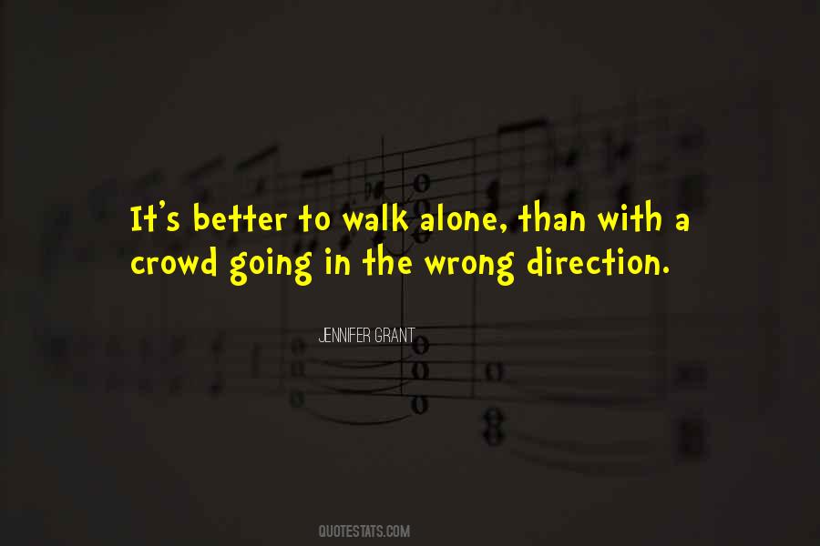 Quotes About Walking Alone #335359